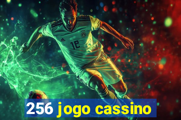 256 jogo cassino